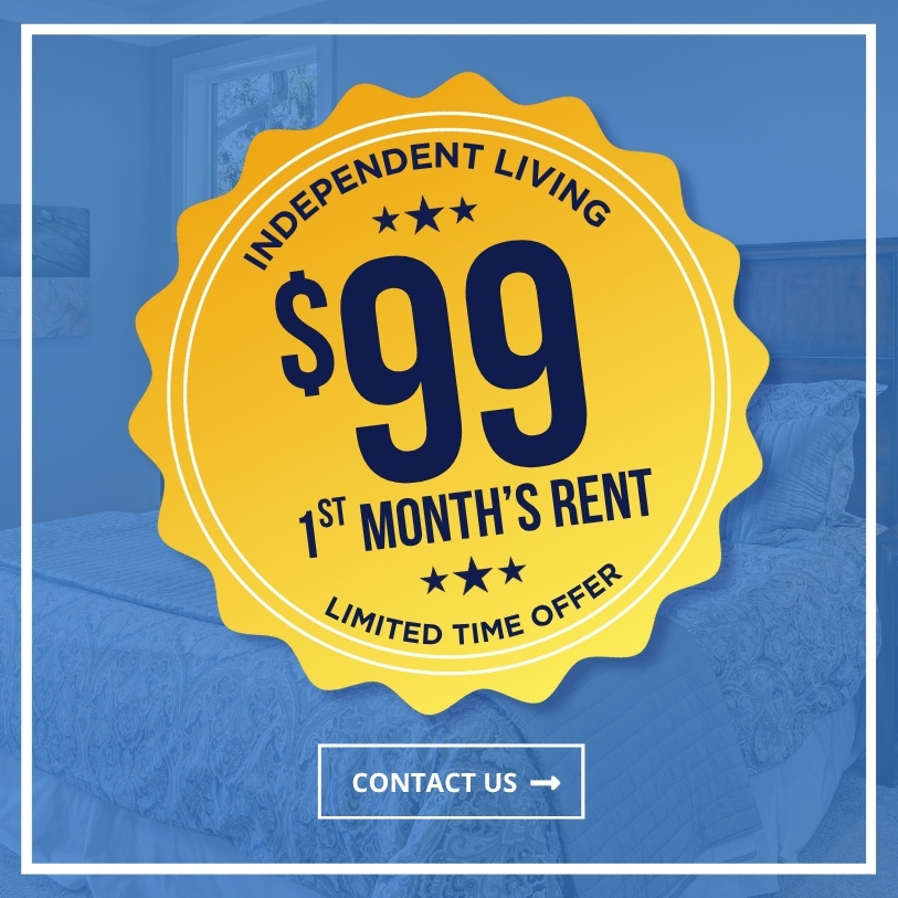 Independent Living - $99 for 1st Month's Rent - Limited Time Offer | Contact Us!